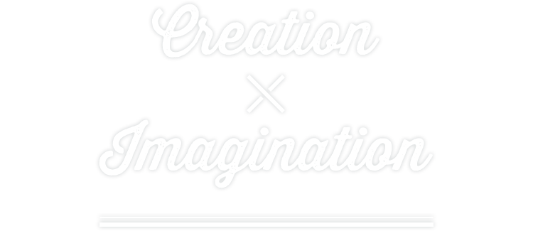 Creation × Imagination